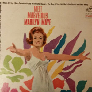 Meet Marvelous Marilyn Maye