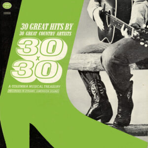 30 Great Hits By 30 Great Country Artists (30x30)