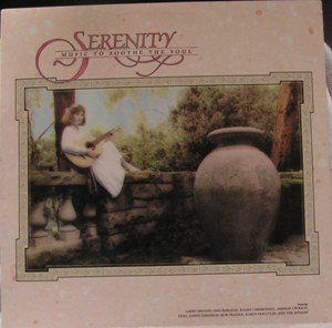 Serenity: Music To Soothe The Soul