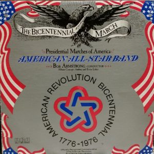 "The Bicentennial March" And Presidential Marches Of America