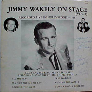 Jimmy Wakely On Stage-Vol. 1