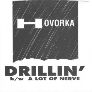 Drillin' / A Lot Of Nerve