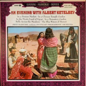 An Evening With Albert Ketelbey