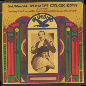 George Hall And His Hotel Taft Orchestra (1933-1937)