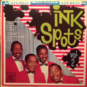 Ink Spots Vol. 2