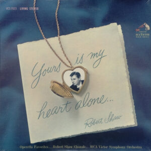 Yours Is My Heart Alone / Operetta Favorites