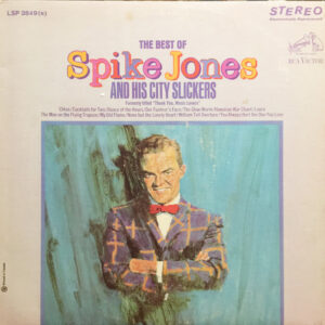 The Best Of Spike Jones And His City Slickers