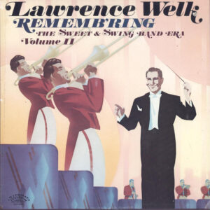 Rememb'ring The Sweet & Swing Band Era - Volume II