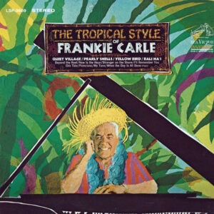 The Tropical Style Of Frankie Carle