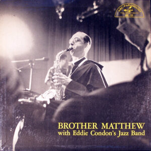Brother Matthew With Eddie Condon's Jazz Band