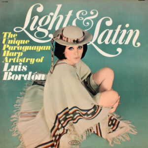 Light & Latin: The Unique Paraguayan Harp Artistry Of Luis Bordón