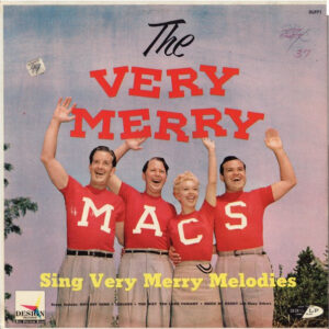 The Very Merry Macs Sing Very Merry Melodies