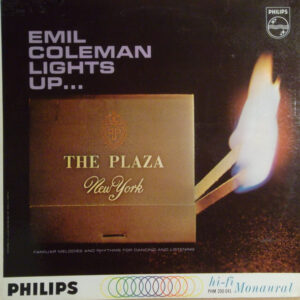 Emil Coleman Lights Up The Plaza