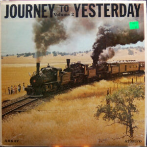 Journey To Yesterday Volume 2