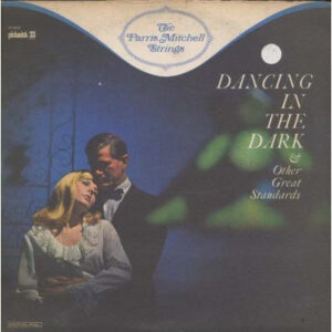 Dancing In The Dark & Other Great Standards