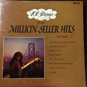 101 Strings Play Million Seller Hits Volume 3