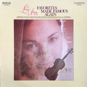 Living Strings Play Favorites Made Famous Again
