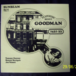 Ben Selvin & His Orchestra Featuring Benny Goodman / Vol. 3 / 1931-33