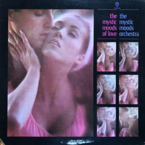 The Mystic Moods Of Love