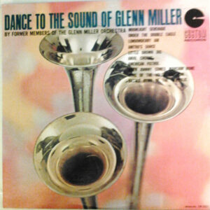 Dance To The Sound Of Glenn Miller