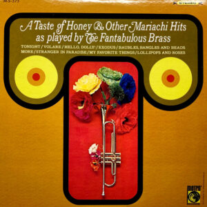 A Taste Of Honey & Other Mariachi Hits