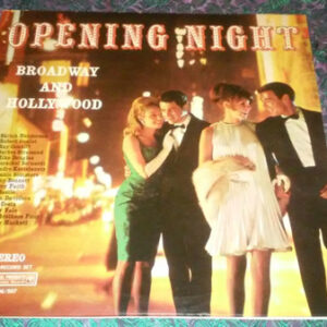 Opening Night Broadway And Hollywood