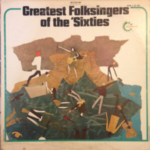 Greatest Folksingers Of The 'Sixties