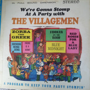 We're Gonna Stomp At A Party With The Villagemen - A Program To Keep Your Party Stompin'