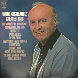 Andre Kostelanetz' Greatest Hits