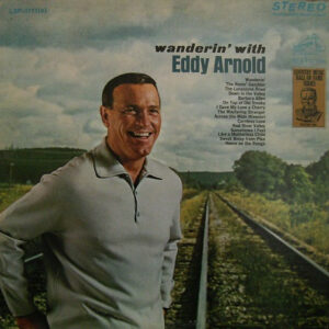 Wanderin' With Eddy Arnold