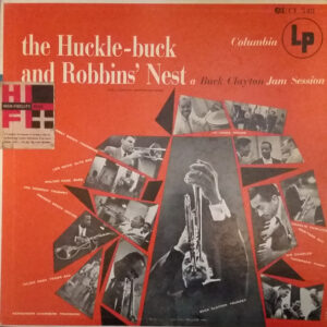 The Huckle-Buck And Robbins' Nest (A Buck Clayton Jam Session)