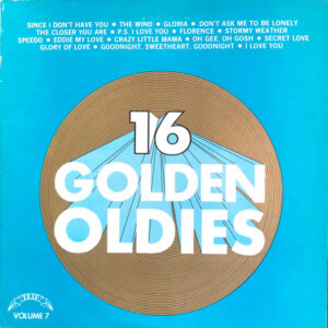 16 Golden Oldies Volume 7
