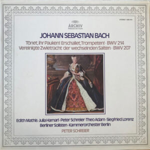 Tönet, Ihr Pauken! Erschallet, Trompeten! · BWV 214 / Vereinigte Zwietracht Der Wechselnden Saiten · BWV 207