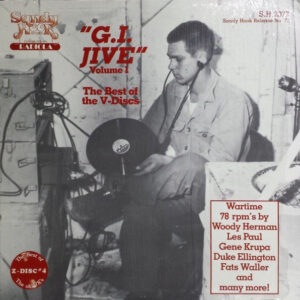 G.I. Jive Volume 1 The Best Of The V-Discs