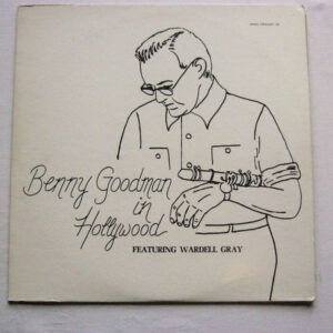Benny Goodman In Hollywood