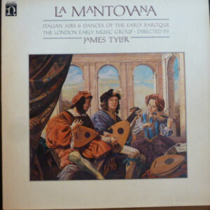 La Mantovana (Italian Airs And Dances Of The Early Baroque)