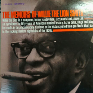 The Memoirs Of Willie "The Lion" Smith