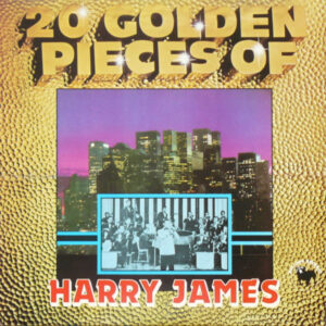 20 Golden Pieces Of Harry James