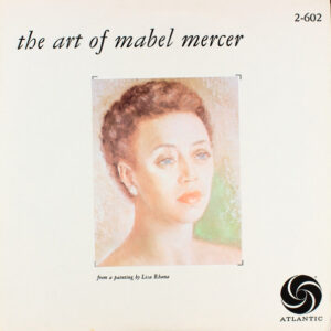 The Art Of Mabel Mercer