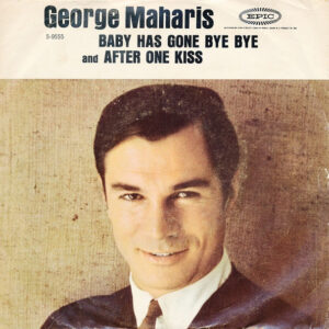 Baby Has Gone Bye Bye / After One Kiss