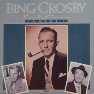 Crosby Classics Volume I