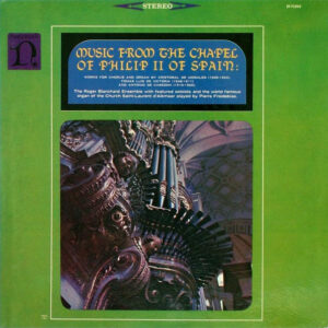 Music From The Chapel Of Philip II Of Spain