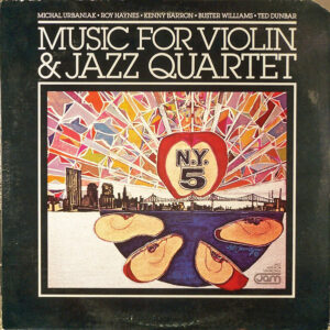 Music For Violin & Jazz Quartet