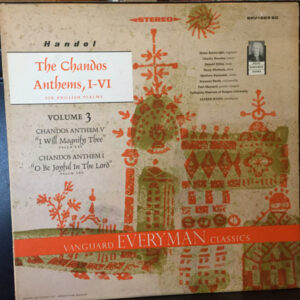 The Chandos Anthems, I-VI, Volume 3
