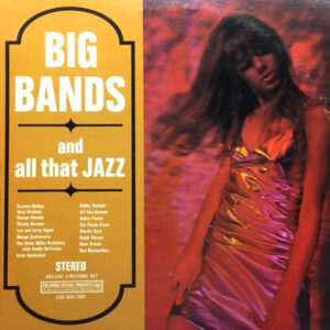Big Bands And All That Jazz