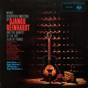 Newly Discovered Masters By Django Reinhardt And The Quintet Of The Hot Club Of France