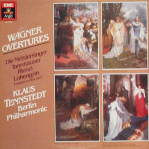 Overtures (Die Meistersinger / Tannhäuser / Rienzi / Lohengrin)