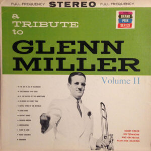 A Tribute To Glenn Miller Volume II