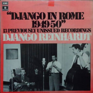 Django Reinhardt In Rome 1949-1950