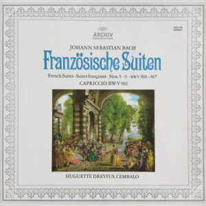 Französische Suiten (French Suites = Suites Françaises ∙ Nos. 5-6 ∙ BWV 816-817) / Capriccio BWV 992